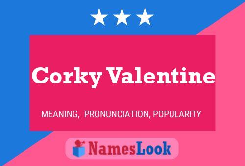 Affiche de nom Corky Valentine