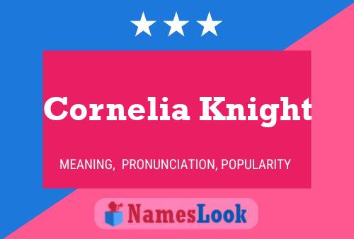 Affiche de nom Cornelia Knight