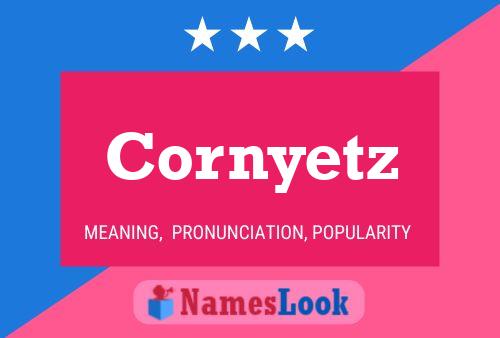 Affiche de nom Cornyetz