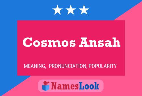 Affiche de nom Cosmos Ansah