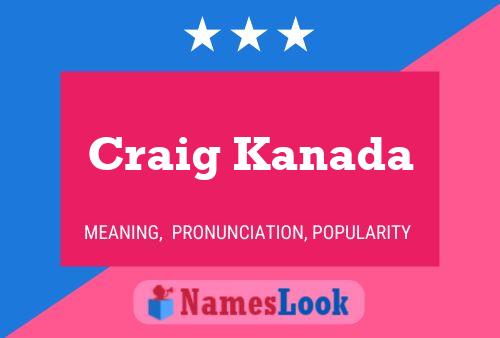 Affiche de nom Craig Kanada