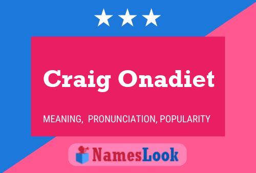 Affiche de nom Craig Onadiet