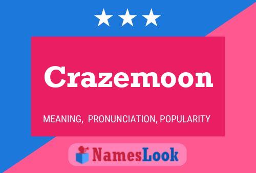 Affiche de nom Crazemoon