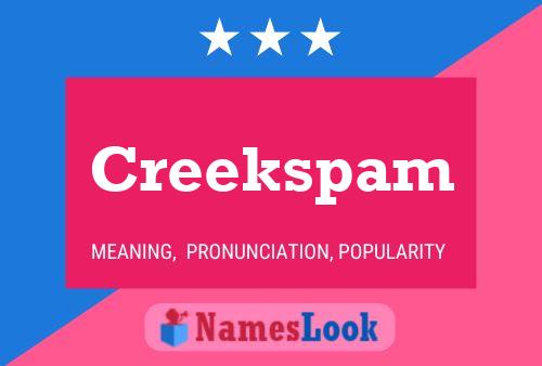 Affiche de nom Creekspam