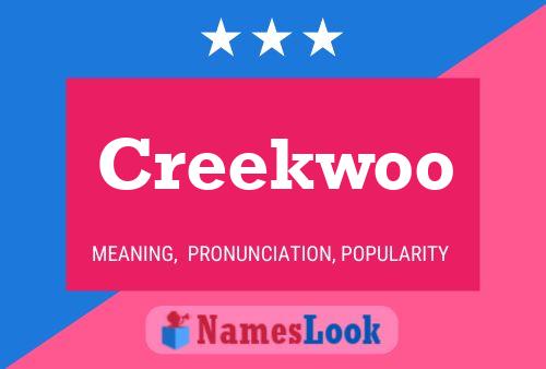 Affiche de nom Creekwoo