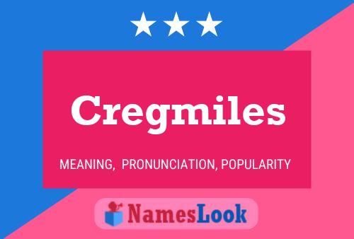 Affiche de nom Cregmiles