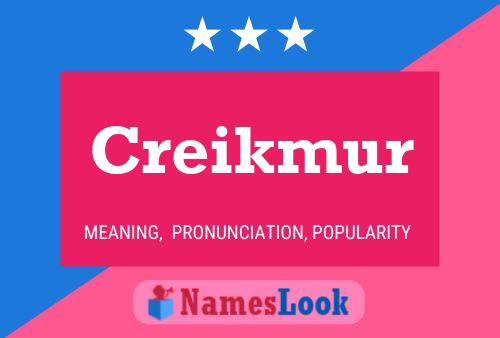 Affiche de nom Creikmur