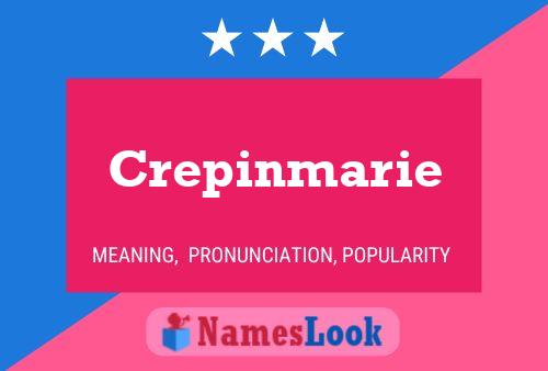 Affiche de nom Crepinmarie