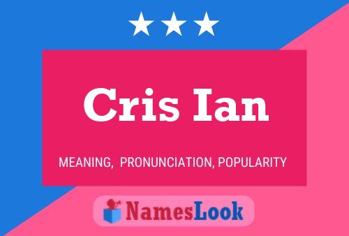 Affiche de nom Cris Ian