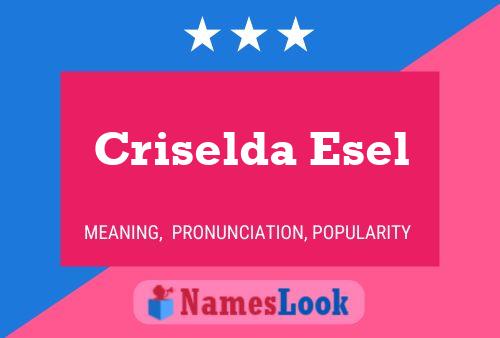 Affiche de nom Criselda Esel