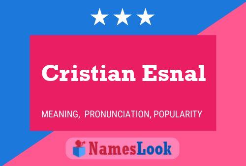 Affiche de nom Cristian Esnal