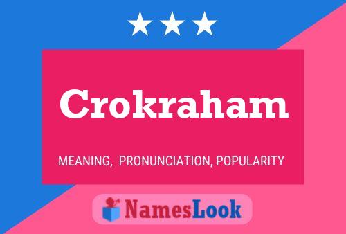 Affiche de nom Crokraham