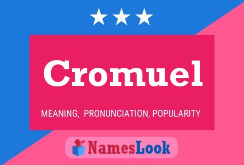 Affiche de nom Cromuel