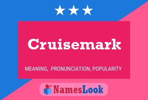 Affiche de nom Cruisemark