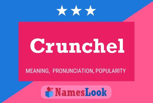 Affiche de nom Crunchel