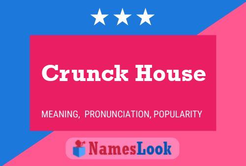 Affiche de nom Crunck House