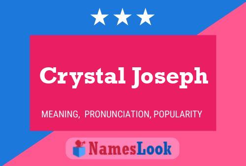 Affiche de nom Crystal Joseph