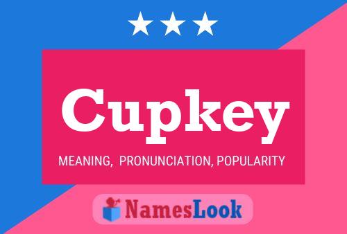 Affiche de nom Cupkey