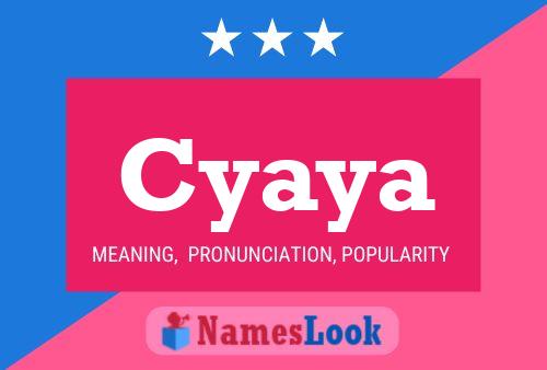 Affiche de nom Cyaya