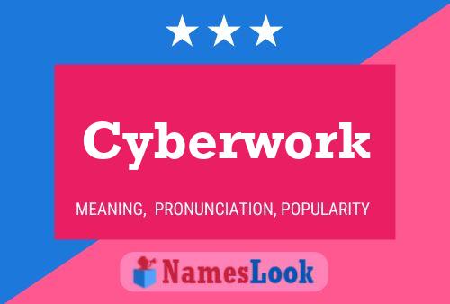 Affiche de nom Cyberwork