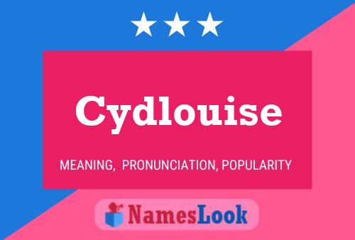 Affiche de nom Cydlouise