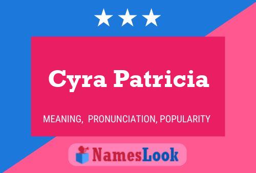 Affiche de nom Cyra Patricia