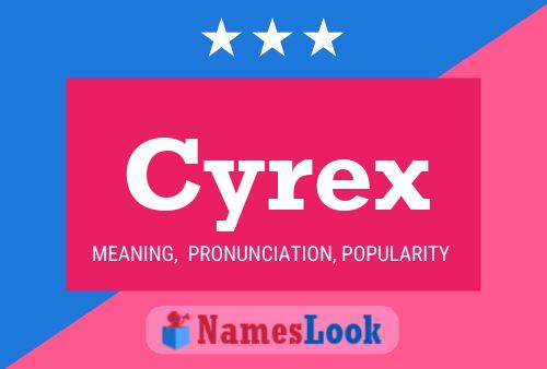 Affiche de nom Cyrex