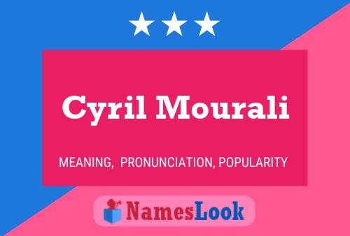 Affiche de nom Cyril Mourali