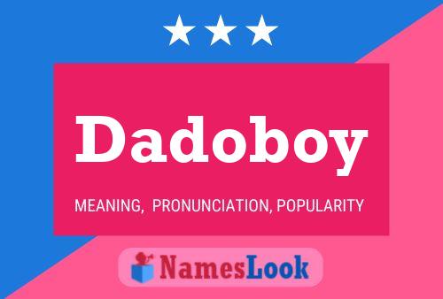 Affiche de nom Dadoboy