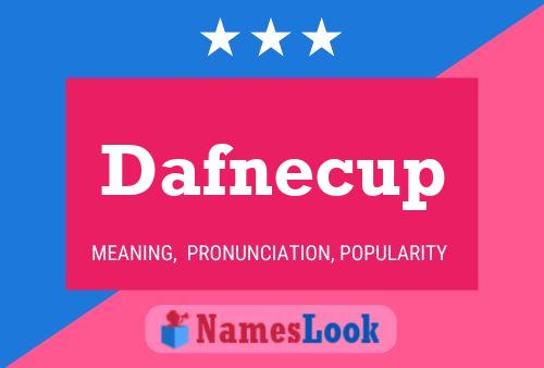 Affiche de nom Dafnecup