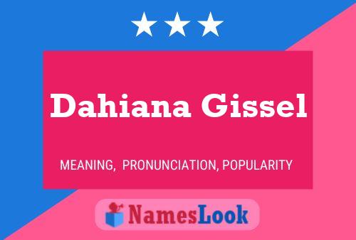 Affiche de nom Dahiana Gissel