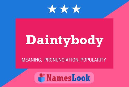 Affiche de nom Daintybody