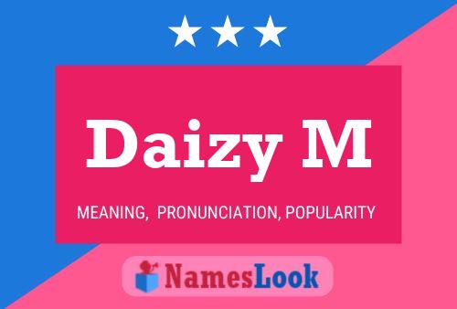 Affiche de nom Daizy M