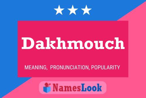 Affiche de nom Dakhmouch