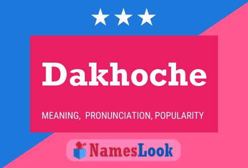 Affiche de nom Dakhoche