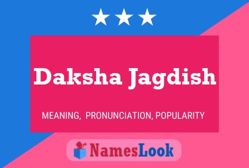 Affiche de nom Daksha Jagdish