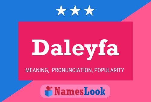 Affiche de nom Daleyfa