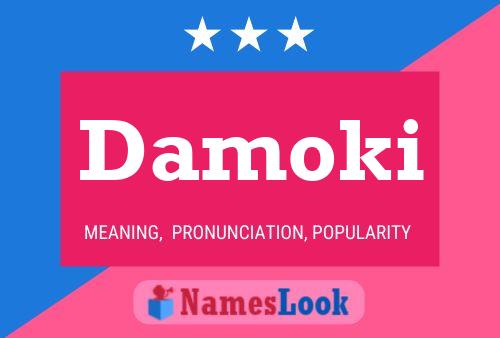 Affiche de nom Damoki