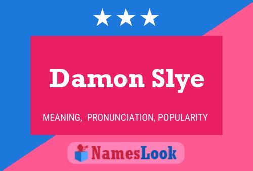 Affiche de nom Damon Slye