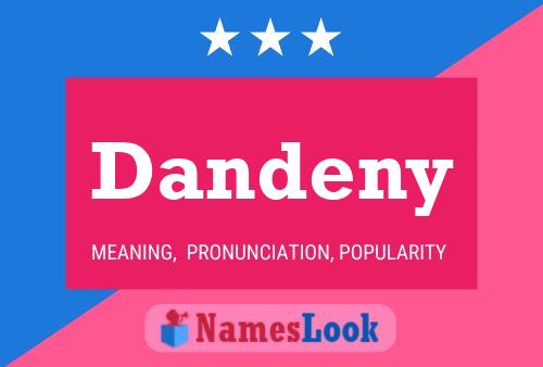 Affiche de nom Dandeny