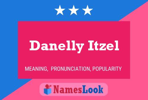 Affiche de nom Danelly Itzel