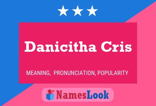 Affiche de nom Danicitha Cris