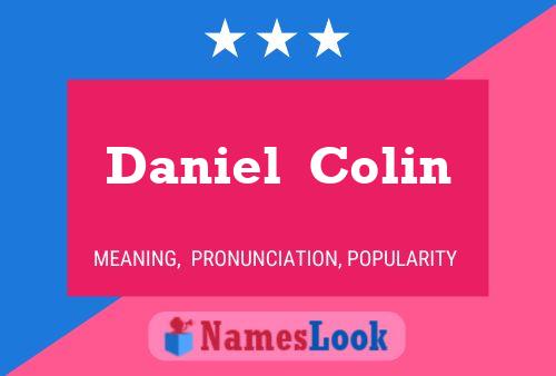 Affiche de nom Daniel  Colin