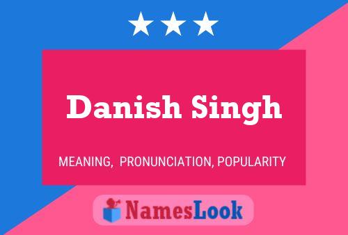 Affiche de nom Danish Singh