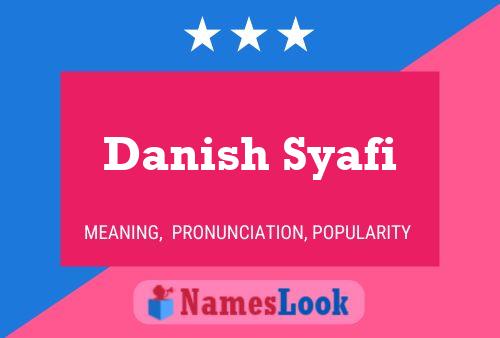 Affiche de nom Danish Syafi