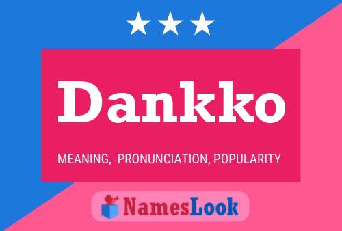 Affiche de nom Dankko