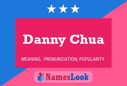 Affiche de nom Danny Chua