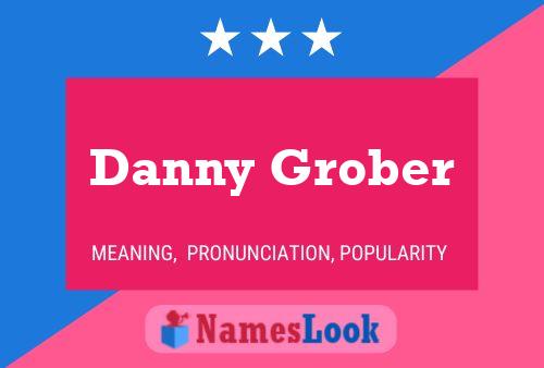 Affiche de nom Danny Grober