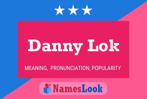 Affiche de nom Danny Lok