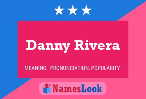 Affiche de nom Danny Rivera